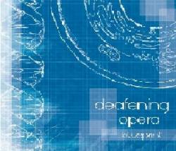 Deafening Opera : Blueprint